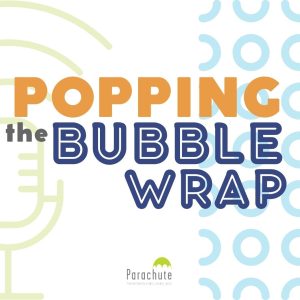 Popping the Bubble Wrap podcast
